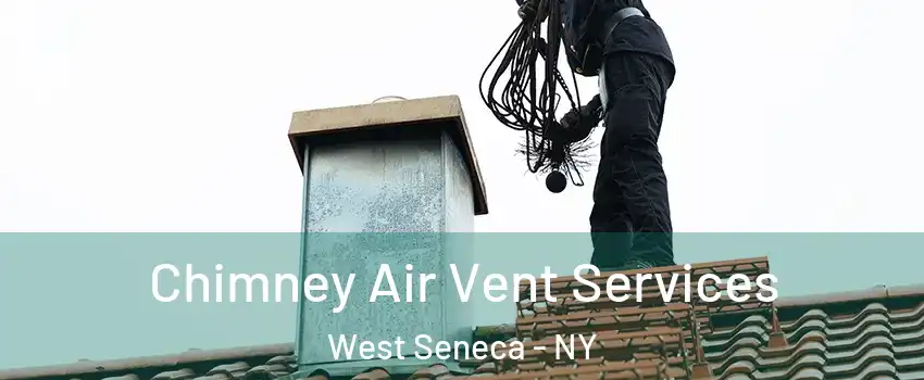 Chimney Air Vent Services West Seneca - NY