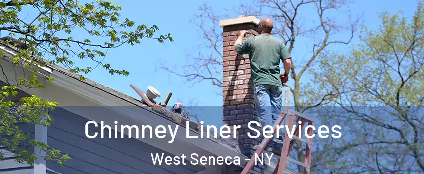  Chimney Liner Services West Seneca - NY