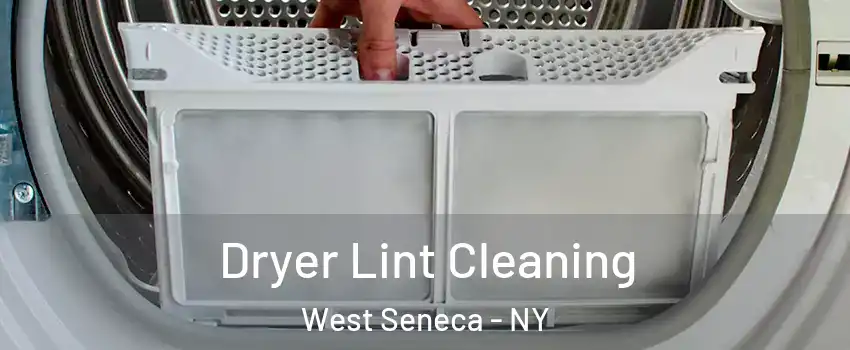  Dryer Lint Cleaning West Seneca - NY