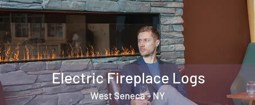  Electric Fireplace Logs West Seneca - NY
