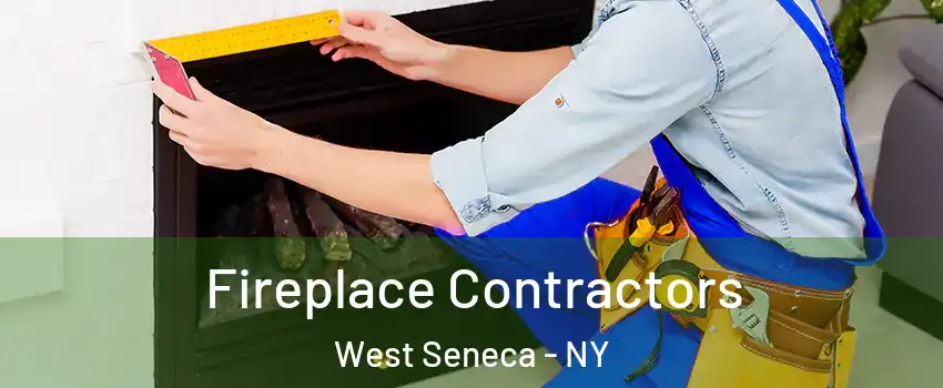  Fireplace Contractors West Seneca - NY
