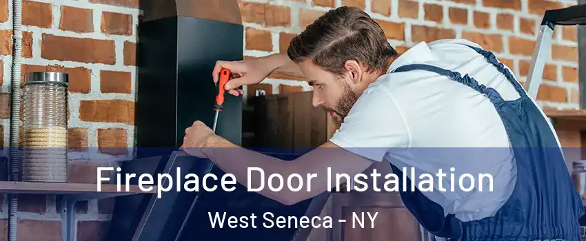  Fireplace Door Installation West Seneca - NY