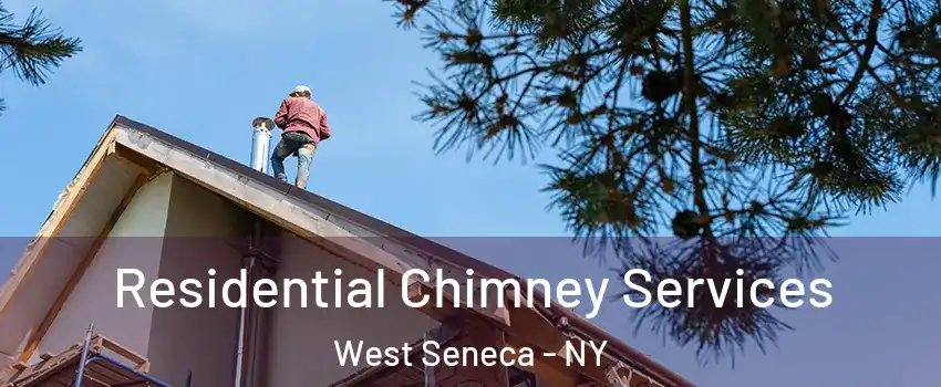  Residential Chimney Services West Seneca - NY
