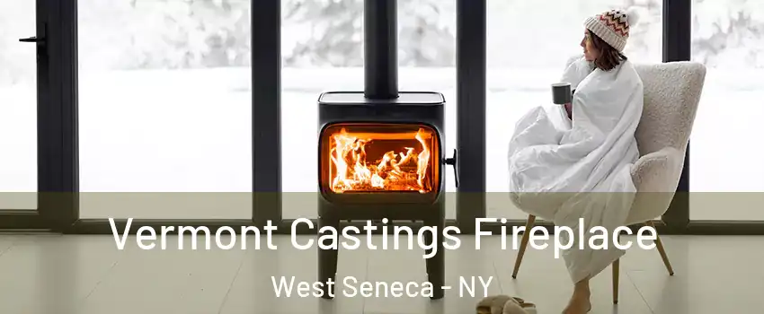  Vermont Castings Fireplace West Seneca - NY