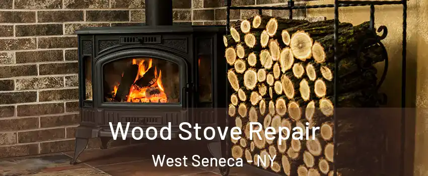  Wood Stove Repair West Seneca - NY